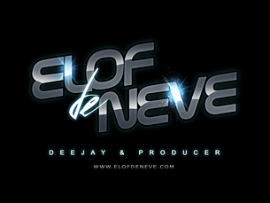 Elof de Neve, Deejay & Producer